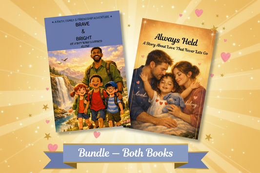 Bundle of Always Held and Brave & Bright children's books